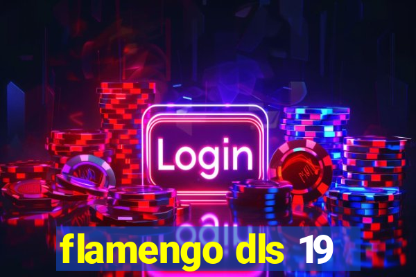 flamengo dls 19